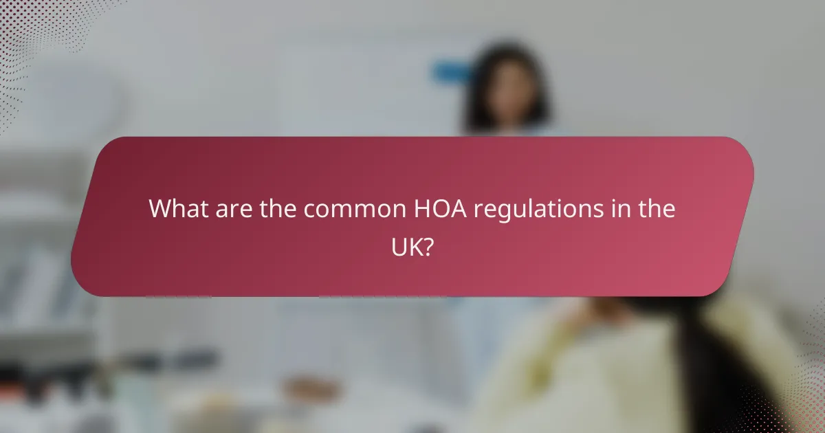 What are the common HOA regulations in the UK?